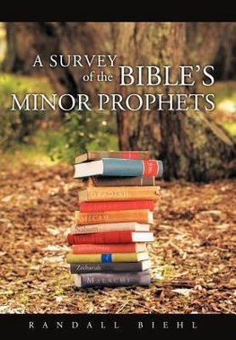 A Survey of the Bible's Minor Prophets