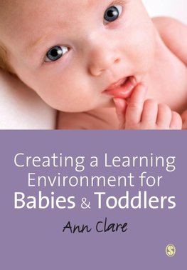 Creating a Learning Environment for Babies and Toddlers