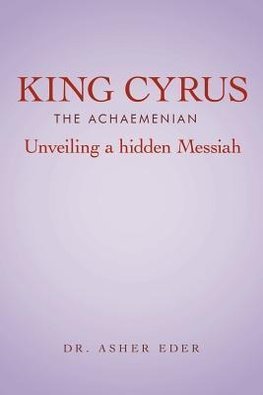 King Cyrus the Achaemenian