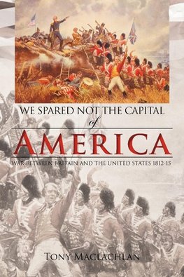 We Spared Not the Capital of America