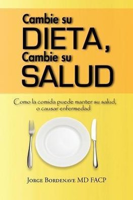 Facp, J: Cambie Su Dieta, Cambie Su Salud