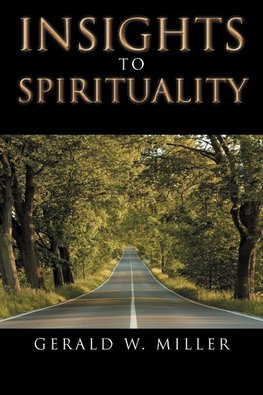 INSIGHTS TO SPIRITUALITY