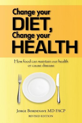 Change your diet, Change your health