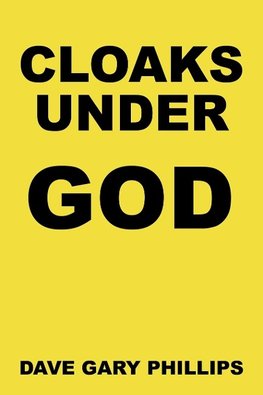 Cloaks Under God