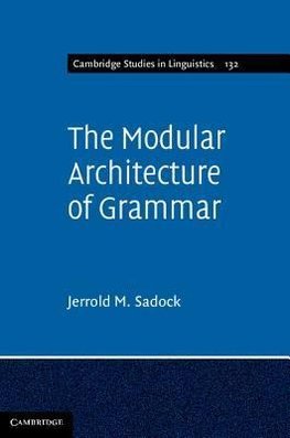 Sadock, J: Modular Architecture of Grammar