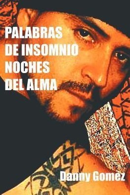 Gomez, D: Palabras de Insomnio Noches del Alma