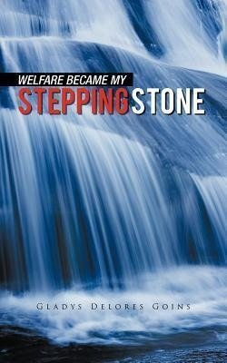 Welfare Became My Stepping Stone