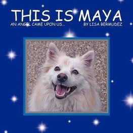 THIS IS MAYA