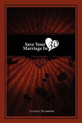 Save Your Marriage in 30