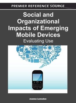 Social and Organizational Impacts of Emerging Mobile Devices