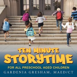 TEN MINUTE STORYTIME