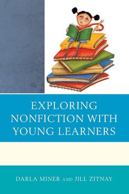 Exploring Nonfiction with Young Learners