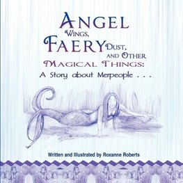 Angel Wings, Faery Dust and Other Magical Things