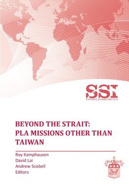 Beyond the Strait: PLA Missions other than Taiwan