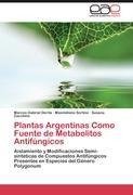 Plantas Argentinas Como Fuente de Metabolitos Antifúngicos