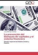 La prevención del blanqueo de capitales y el sistema financiero