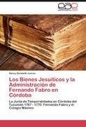 Los Bienes Jesuíticos y la Administración de Fernando Fabro en Córdoba