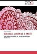 Spinoza, ¿místico o ateo?