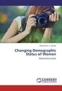 Changing Demographic Status of Women