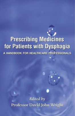 Prescribing Medicines for Patients with Dysphagia