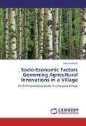 Socio-Economic Factors Governing Agricultural Innovations in a Village