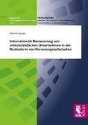 Internationale Besteuerung von mittelständischen Unternehmen in der Rechtsform von Personengesellschaften