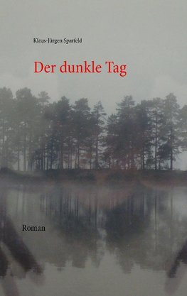 Der dunkle Tag