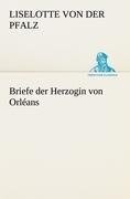 Briefe der Herzogin von Orléans