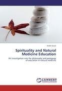 Spirituality and Natural Medicine Education