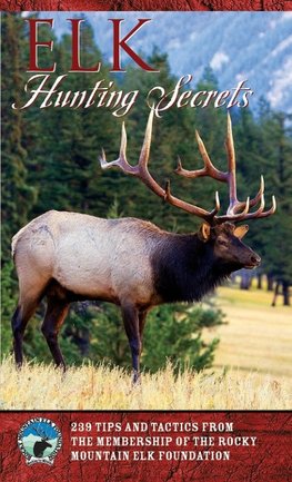 ELK HUNTING SECRETS PB