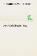 Der Flüchtling im Jura