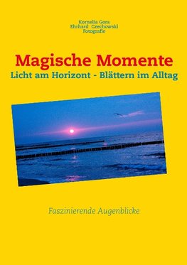 Magische Momente