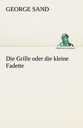 Die Grille oder die kleine Fadette