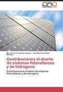 Contribuciones al diseño de sistemas fotovoltaicos y de hidrógeno