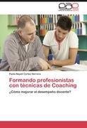 Formando profesionistas con técnicas de Coaching