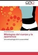 Mitologías del cuerpo y la apariencia