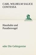 Haushahn und Paradiesvogel