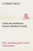 Leben des berühmten Kaisers Abraham Tonelli