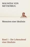 Memoiren einer Idealistin - Band 1