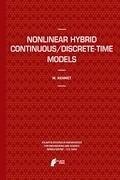 Nonlinear Hybrid Continuous/Discrete-Time Models