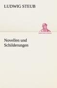 Novellen und Schilderungen