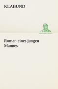 Roman eines jungen Mannes