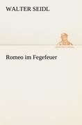 Romeo im Fegefeuer