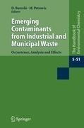 Emerging Contaminants from Industrial and Municipal Waste