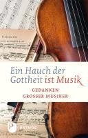 Ein Hauch von Gottheit ist Musik