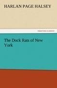 The Dock Rats of New York