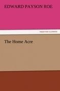 The Home Acre