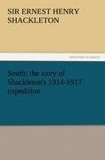 South: the story of Shackleton's 1914-1917 expedition