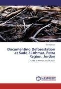 Documenting Deforestation at Sadd al-Ahmar, Petra Region, Jordan