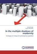 In the multiple shadows of modernity